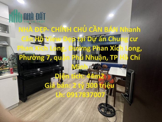NHÀ ĐẸP- CHÍNH CHỦ CẦN BÁN Nhanh Căn Hộ View Đẹp tại quận Phú Nhuận, TPHCM