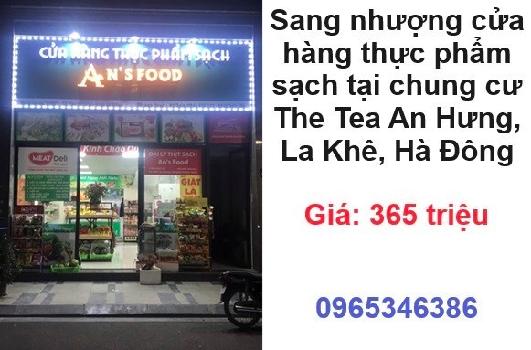⭐Sang nhượng cửa hàng thực phẩm sạch tại chung cư The Tea An Hưng, La Khê, Hà Đông; 0965346386
