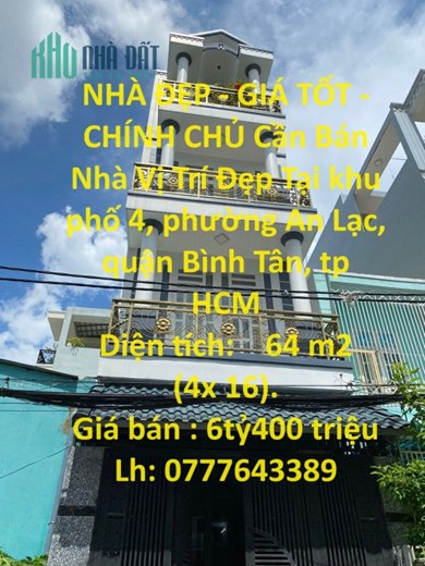 NHÀ ĐẸP - GIÁ TỐT - CHÍNH CHỦ Cần Bán Nhà Vị Trí Đẹp Tại Quận Bình Tân