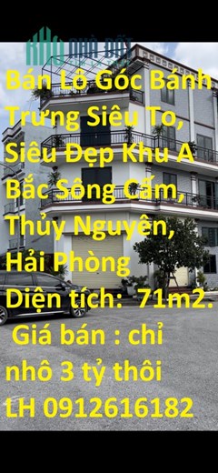 Bán Lô Góc Bánh Trưng Siêu To, Siêu Đẹp Khu A Bắc Sông Cấm, Thủy Nguyên, Hải Phòng