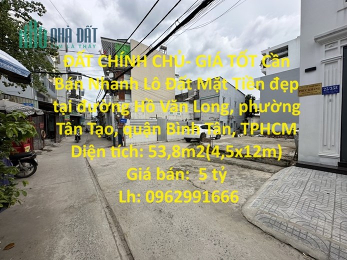 ĐẤT CHÍNH CHỦ- GIÁ TỐT Cần Bán Nhanh Lô Đất Mặt Tiền đẹp tại quận Bình Tân, TPHCM