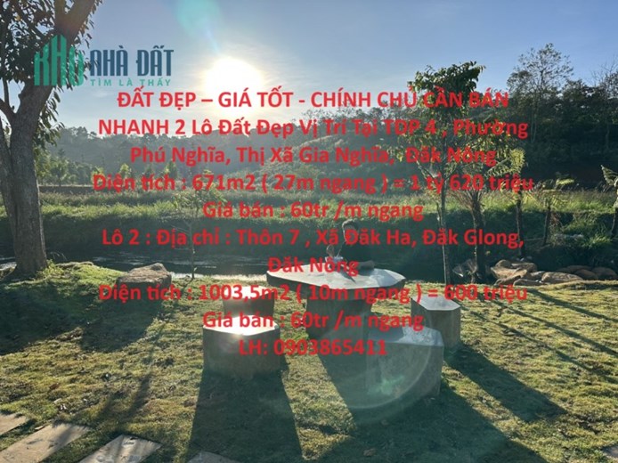 ĐẤT ĐẸP – GIÁ TỐT - CHÍNH CHỦ BÁN NHANH 2 Lô Đất Đẹp Vị Trí Tại Tỉnh Đăk Nông