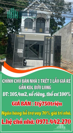 CHÍNH CHỦ BÁN NHÀ 1 TRỆT 1 LẦU GIÁ RẺ GẦN KDL BỬU LONG