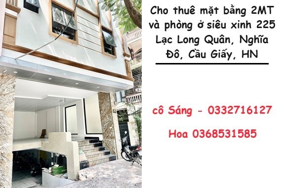 Cho thuê mặt bằng 2MT và phòng ở siêu xinh 225 Lạc Long Quân, Nghĩa Đô, Cầu Giấy; 0332716127