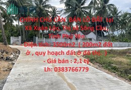 CHÍNH CHỦ CẦN  BÁN LÔ ĐẤT  tại  Xuân Lộc - Thị xã Sông Cầu - Tỉnh Phú Yên