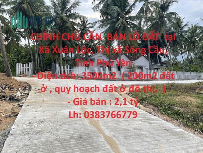 CHÍNH CHỦ BÁN LÔ ĐẤT  tại  Xuân Lộc - Thị xã Sông Cầu - Tỉnh Phú Yên