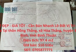 ĐẤT ĐẸP - GIÁ TỐT - Cần Bán Nhanh Lô Đất Vị Trí Đắc Địa Tại  BẮC BÌNH, BÌNH THUẬN