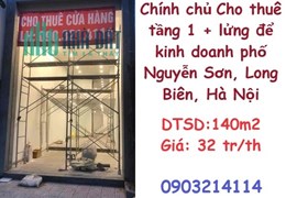 ✨Chính chủ Cho thuê tầng 1 + lửng để kinh doanh phố Nguyễn Sơn, Long Biên, 32tr/th; 0903214114
