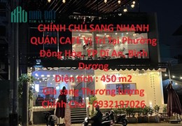 CHÍNH CHỦ SANG NHANH QUÁN CAFE Vị Trí Tại Phường Đông Hòa, TP Dĩ An, Bình Dương