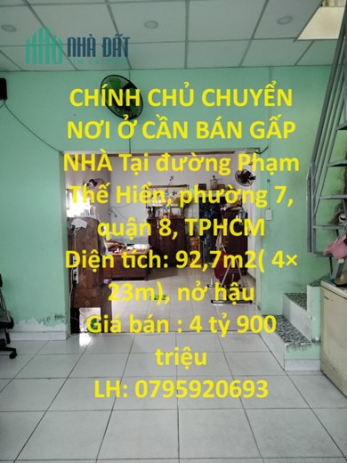 CHÍNH CHỦ CHUYỂN NƠI Ở CẦN BÁN GẤP NHÀ Tại quận 8, TPHCM