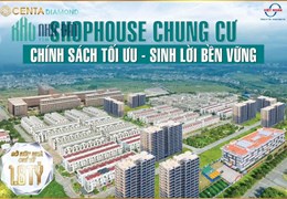 Chỉ 1.8 tỷ sở hữu ngay Shophouse Centa Diamond 4 tầng đẹp nhất TP Từ Sơn
