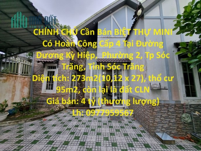 CHÍNH CHỦ Cần Bán BIỆT THỰ MINI Có Hoàn Công Cấp 4 Tại Đường Dương Kỳ Hiệp, Sóc Trăng
