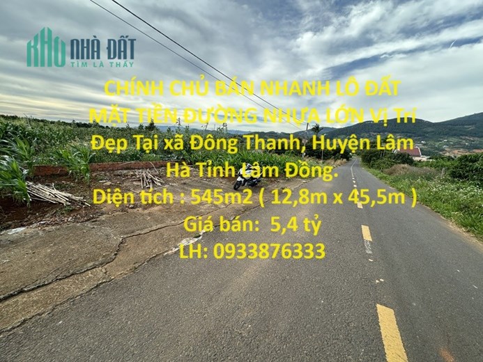 CHÍNH CHỦ BÁN NHANH LÔ ĐẤT MẶT TIỀN ĐƯỜNG NHỰA LỚN Vị Trí Đẹp Tại Lâm Hà, Lâm Đồng