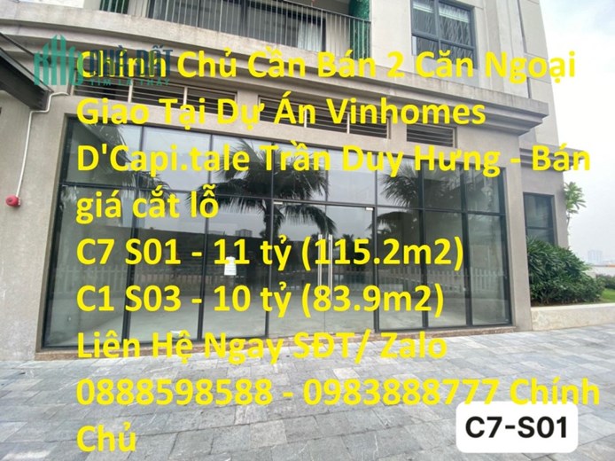 Chính Chủ Cần Bán 2 Căn Ngoại Giao Tại Dự Án Vinhomes D'Capi.tale Trần Duy Hưng - Bán giá cắt lỗ