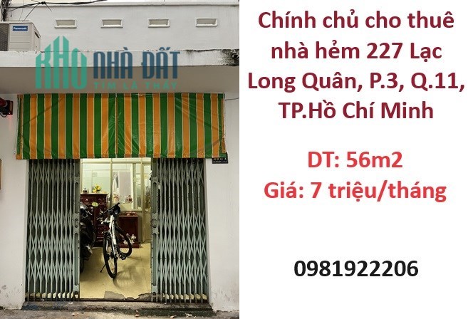 ✨Chính chủ cho thuê nhà hẻm 227 Lạc Long Quân, P.3, Q.11, TP.Hồ Chí Minh; 0981922206