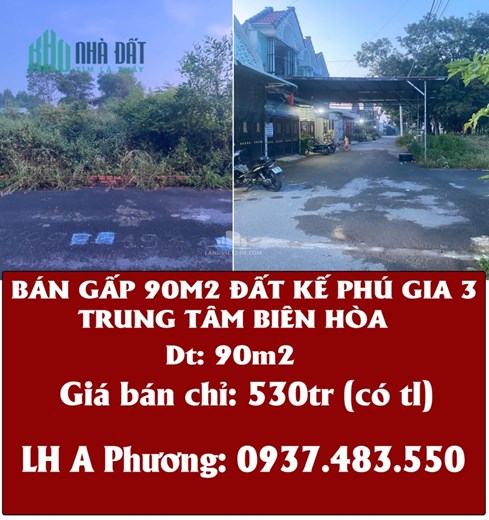 HẠ GIÁ NGỘP CHỦ BÁN GẤP 90M2 ĐẤT KẾ PHÚ GIA 3 TRUNG TÂM BIÊN HÒA