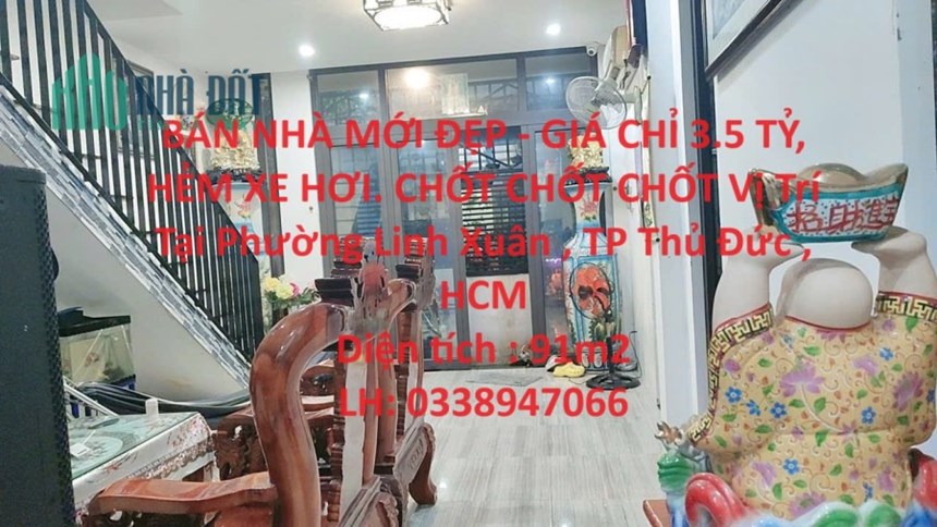 BÁN NHÀ MỚI ĐẸP - GIÁ CHỈ 3.5 TỶ, HẺM XE HƠI. CHỐT CHỐT CHỐT Vị Trí Tại TP Thủ Đức