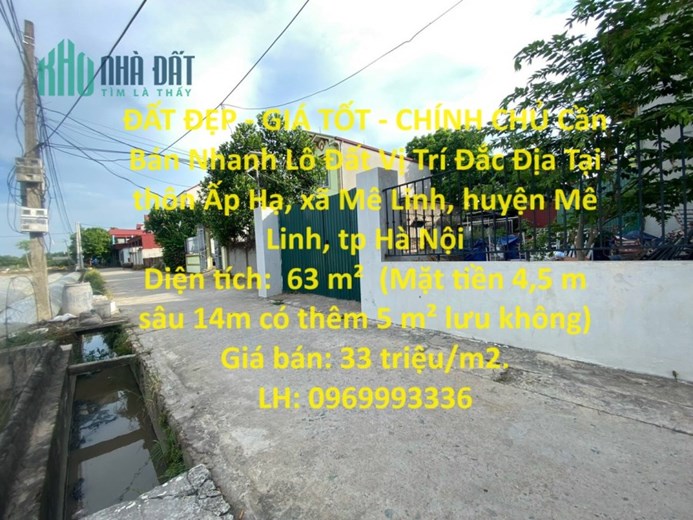 ĐẤT ĐẸP - GIÁ TỐT - CHÍNH CHỦ Cần Bán Nhanh Lô Đất Vị Trí Đắc Địa Tại Mê Linh, Hà Nội