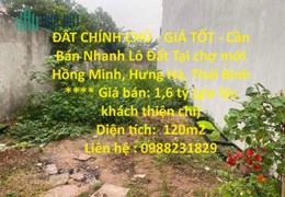 ĐẤT CHÍNH CHỦ - GIÁ TỐT - Cần Bán Nhanh Lô Đất Tại Chợ Mới -  Hồng Minh