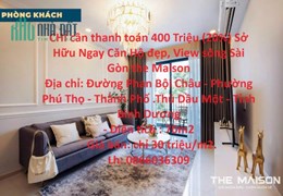 CHỈ cần thanh toán 400 Triệu (20%) Sở Hữu Ngay Căn Hộ đẹp, View sông Sài Gòn the Maison