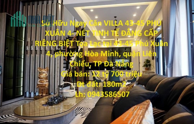 Sở Hữu Ngay Căn VILLA 43-45 PHÚ XUÂN 4- NÉT TINH TẾ ĐẲNG CẤP RIÊNG BIỆT Tọa Lạc tại phường Hòa Minh