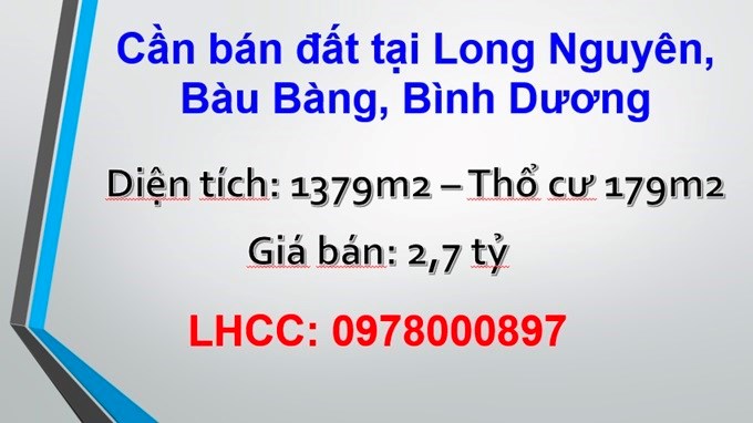 ⭐Cần bán đất tại Long Nguyên, Bàu Bàng, Bình Dương; 2,7tỷ; 0978000897