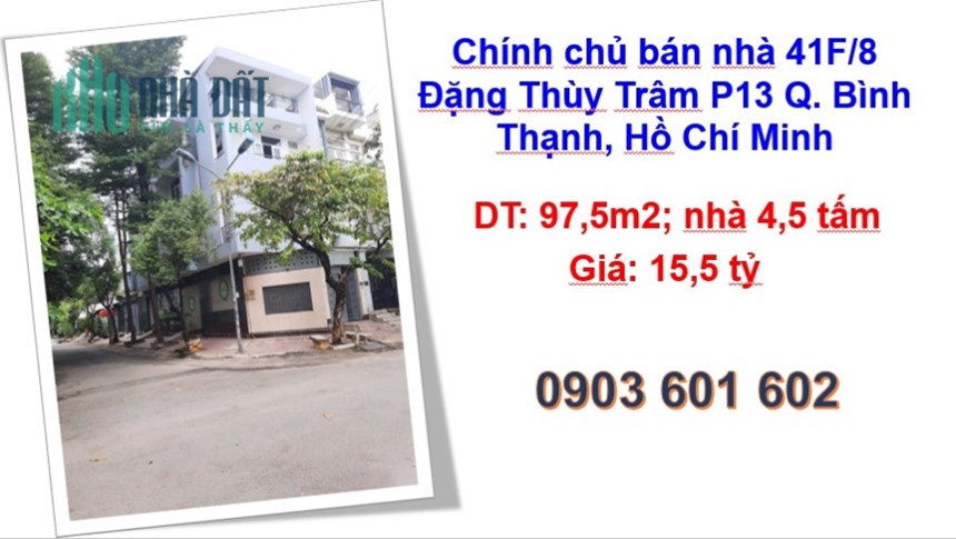 ⭐Chính chủ bán nhà 41F/8 Đặng Thùy Trâm P13 Q. Bình Thạnh, Hồ Chí Minh; 15,5tỷ; 0903601602