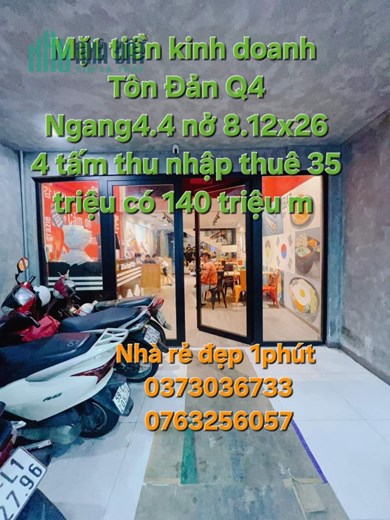 Mặt tiền kinh doanh Tôn Đản Q4 Ngang 4.4 nở hậu 8.12 x 26 m 4 tấm dưới 140 triệu m
# Nhà rẻ đẹp 1