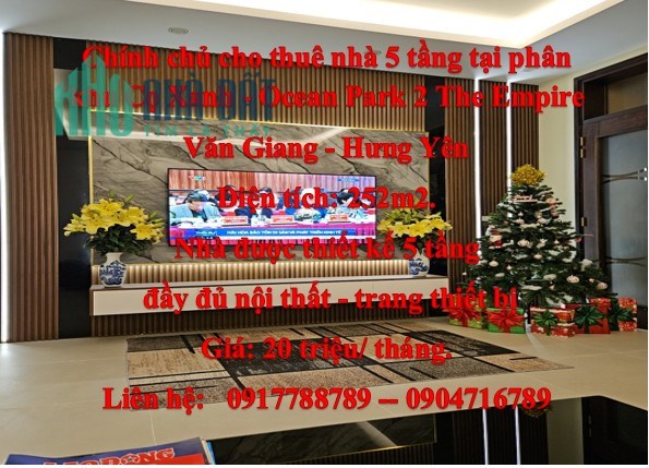 Chính chủ cho thuê nhà 5 tầng tại phân khu Cọ Xanh - Ocean Park 2 The Empire, Văn Giang, Hưng Yên.