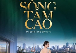 Chiết khấu 1% khi booking sớm V8 tại Sunshine Sky City với giá từ 98 triệu/m2 chưa VAT, KPBT