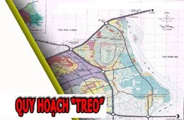 Từ năm 2021, được phép xây nhà trên đất quy hoạch `treo`?