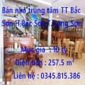 Bán nhà trung tâm TT Bắc Sơn Bắc Sơn, Lạng Sơn