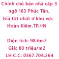 Chính chủ bán nhà cấp 3 ngõ 183 Phúc Tân, ô tô vào tận ngõ Giá tốt nhất ở khu vực Hoàn Kiếm.