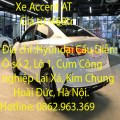 cần bán Xe Accent AT Hyundai Cầu Diễn: Ô số 2, Lô 1, Cụm Công nghiệp Lai Xá, Kim Chung, Hoài Đức,