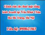 Chính chủ cho thuê mặt bằng kinh doanh tại  Trần Khát Chân, Hai Bà Trưng, Hà Nội