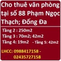 ⭐Cho thuê văn phòng tại số 88 Phạm Ngọc Thạch; Đống Đa; Hà Nội, 0988417158