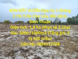 BÁN ĐẤT VƯỜN Đẹp Có 1 Không 2 Thị Trấn Chợ Lầu, Bắc Bình, Bình Thuận