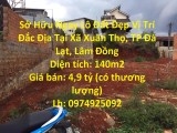 Sở Hữu Ngay Lô Đất Đẹp Vị Trí Đắc Địa Tại Xã Xuân Thọ, TP Đà Lạt, Lâm Đồng