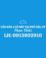 Chính chủ cần bán 02 lô đất tại Nguyễn Thông, Phú Hài, Tp. Phan Thiết