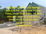 NHÀ ĐẸP - GIÁ TỐT - Cần Bán Căn Nhà Vị Trí Đắc Địa Tại Huyện Châu Thành, Tây Ninh