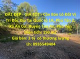 ĐẤT ĐẸP - GIÁ TỐT - Cần Bán Lô Đất Vị Trí Đắc Địa Tại Huyện Tuy An - Phú Yên