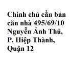 Chính chủ cần bán căn nhà 495/69/10 Nguyễn Ảnh Thủ, P. Hiệp Thành, Quận 12