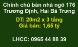 ✔️Chính chủ bán nhà ngõ 176 Trương Định, Hai Bà Trưng, 1,65 tỷ; 0965448839
