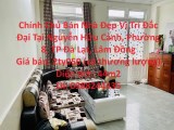 Chính Chủ Bán Nhà Đẹp Vị Trí Đắc Đại Tại Nguyễn Hữu Cảnh, Phường 8, TP Đà Lạt, Lâm Đồng