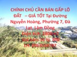 CHÍNH CHỦ CẦN BÁN GẤP LÔ ĐẤT   – GIÁ TỐT Tại Đường Nguyễn Hoàng, Phường 7, Đà Lạt, Lâm Đồng