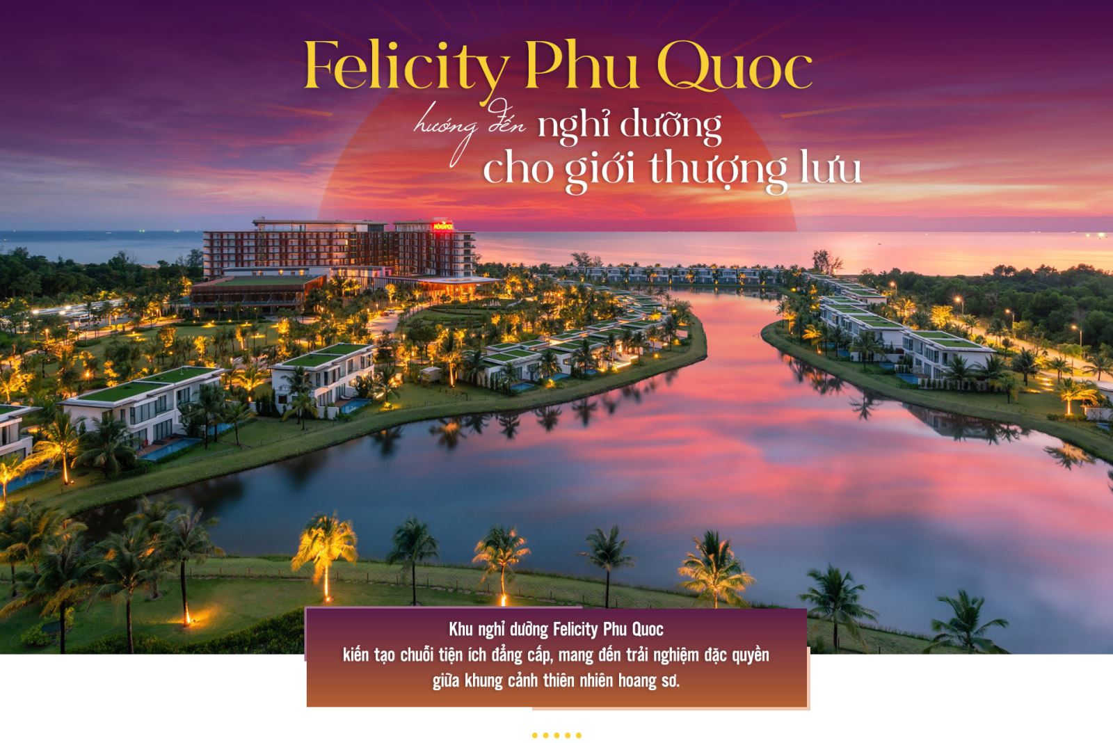 Giải mã những cung bậc hạnh phúc tại Felicity Phu Quoc