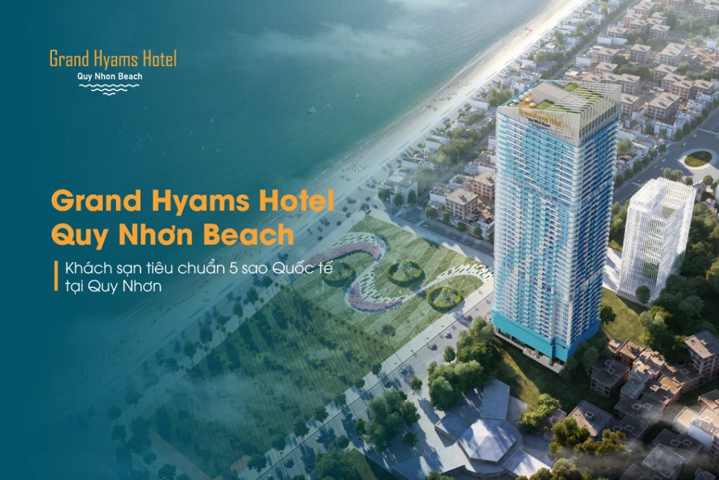 Grand Hyams Hotel - Quy Nhon Beach - kiến trúc phồn vinh và thiên nhiên hùng vĩ